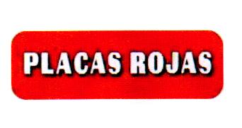 PLACAS ROJAS