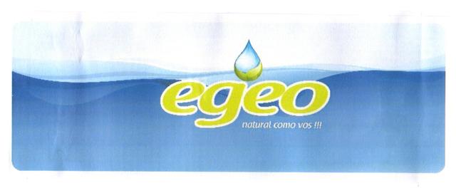 EGEO NATURAL COMO VOS!!!