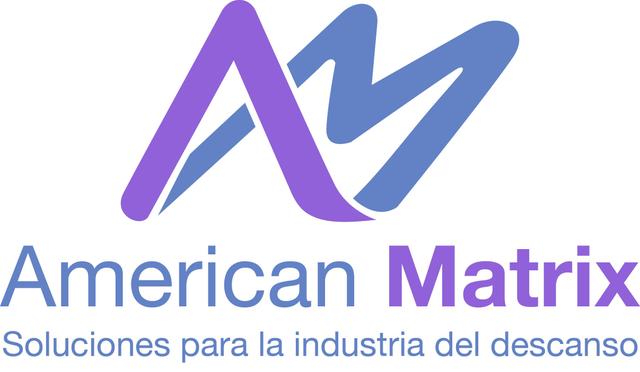 AMERICAN MATRIX AM SOLUCIONES PARA LA INDUSTRIA DEL DESCANSO