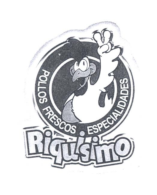 RIQUISIMO POLLOS FRESCOS ESPECIALIDADES