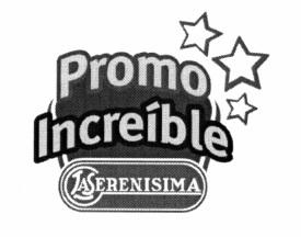 PROMO INCREIBLE LA SERENISIMA