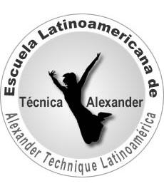 ESCUELA LATINOAMERICANA TÉCNICA ALEXANDER ALEXANDER TECHNIQUE LATINOAMERICA