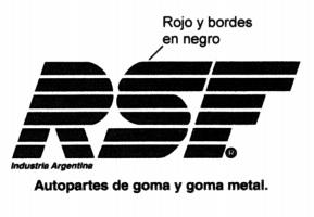 RSF AUTOPARTES DE GOMA Y GOMA METAL. INDUSTRIA ARGENTINA