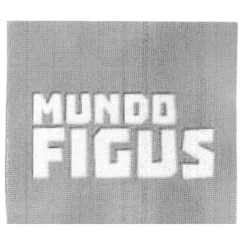 MUNDO FIGUS