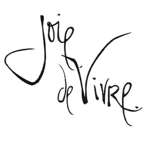 JOIE DE VIVRE