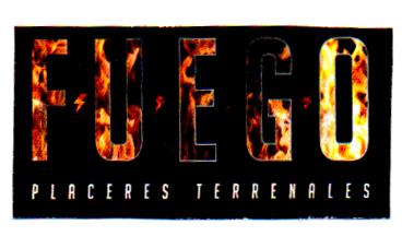 FUEGO PLACERES TERRENALES