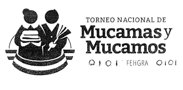 TORNEO NACIONAL DE MUCAMAS Y MUCAMOS FEHGRA