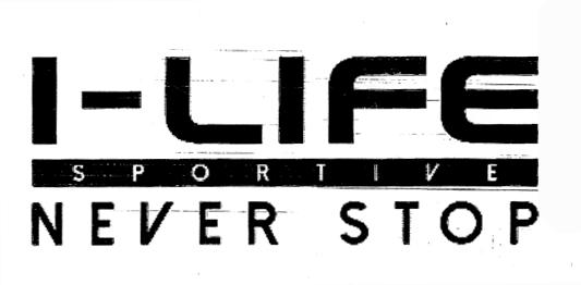 I-LIFE SPORTIVE NEVER STOP