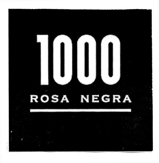 1000 ROSA NEGRA