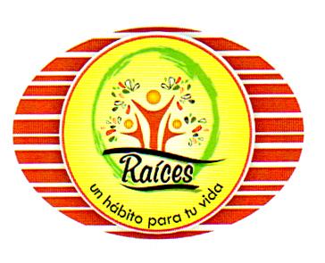 RAÍCES UN HÁBITO PARA TU VIDA