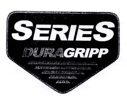 SERIES DURAGRIPP