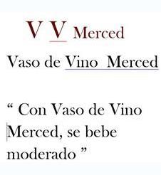 V V MERCED VASO DE VINO MERCED CON VASO DE VINO MERCED, SE BEBE MODERADO