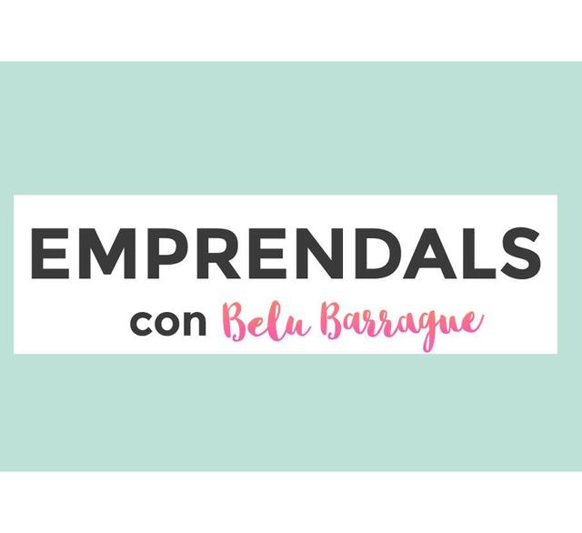 EMPRENDALS CON BELU BARRAGUE