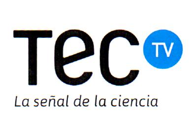 TEC TV  LA SEÑAL DE LA CIENCIA