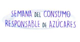 SEMANA DEL CONSUMO RESPONSABLE DE AZÚCARES