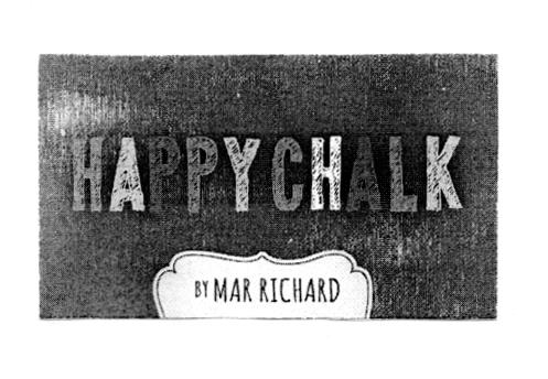 HAPPYCHALK BY MAR RICHARD