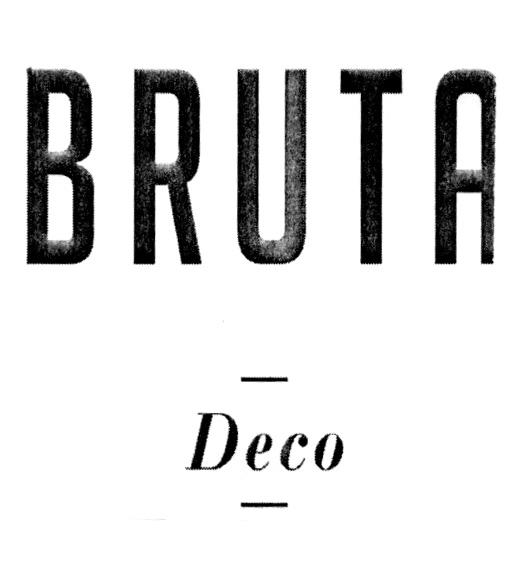 BRUTA DECO