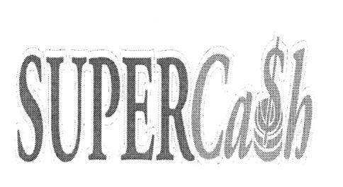 SUPERCASH