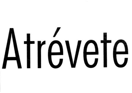 ATREVETE