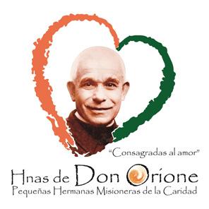 CONSAGRADAS AL AMOR HNAS DE DON ORIONE - PEQUEÑAS HERMANAS MISIONERAS DE LA CARIDAD