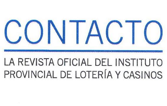 CONTACTO LA REVISTA OFICIAL DEL INSTITUTO PROVINCIAL DE LOTERIA Y CASINOS