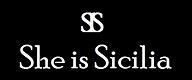 SHE IS SICILIA SIS