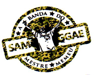 A BANDA DO MESTRE MEMEU SAM GGAE