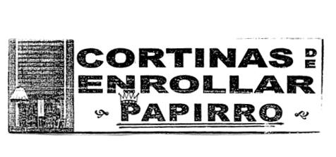 CORTINAS DE ENROLLAR PAPIRRO