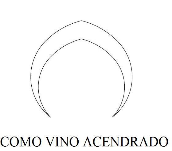 COMO VINO ACENDRADO