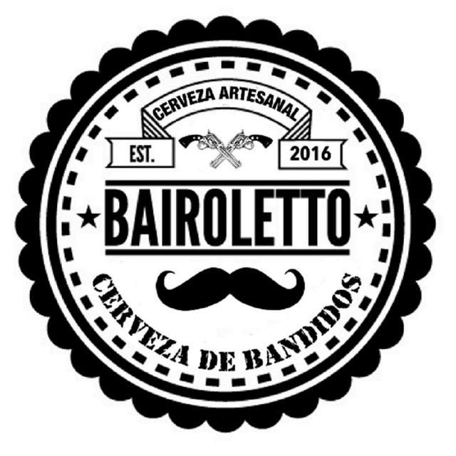 CERVEZA ARTESANAL EST. 2016 BAIROLETTO CERVEZA DE BANDIDOS