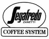 SEGAFREDO ZANETTI COFFEE SYSTEM