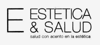 E ESTETICA & SALUD SALUD CON ACENTO EN LA ESTETICA