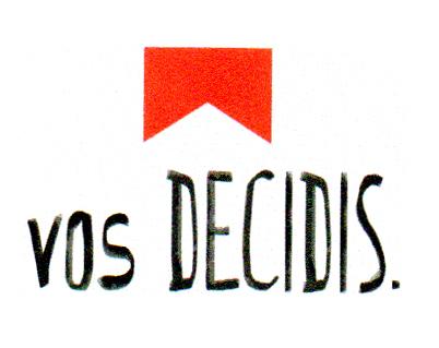 VOS DECIDIS