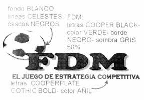 FDM EL JUEGO DE ESTRATEGIA COMPETITIVA