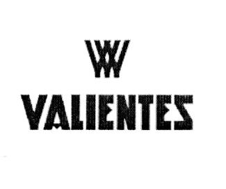 VALIENTES