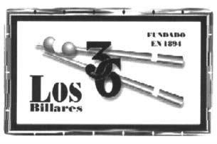 FUNDADO EN 1894 LOS 36 BILLARES