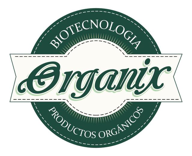 BIOTECNOLOGIA ORGANIX PRODUCTOS ORGANICOS