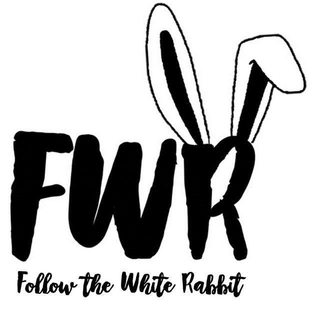 FOLLOW THE WHITE RABBIT FWR