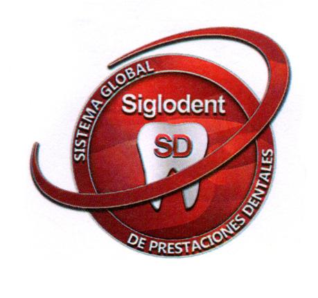 SIGLODENT SISTEMA GLOBAL DE PRESTACIONES DENTALES.