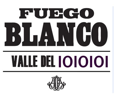 FUEGO BLANCO VALLE DEL