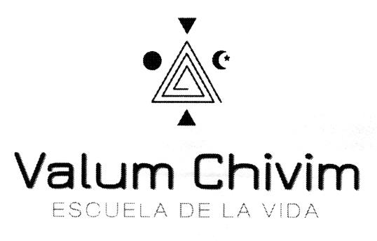 VALUM CHIVIM ESCUELA DE LA VIDA