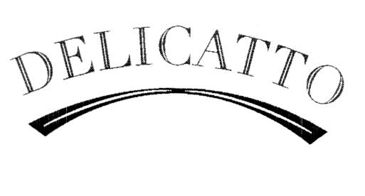 DELICATTO