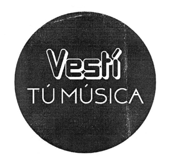 VESTÍ TÚ MÚSICA