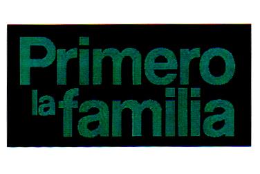 PRIMERO LA FAMILIA