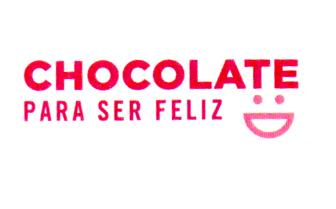 CHOCOLATE PARA SER FELIZ