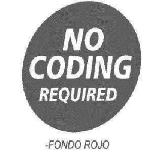 NO CODING REQUIRED