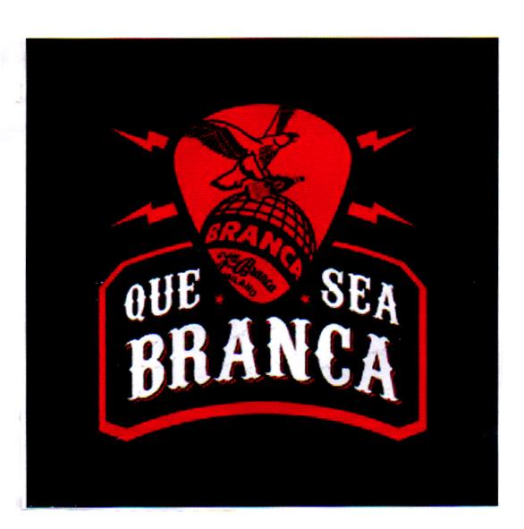 QUE SEA BRANCA