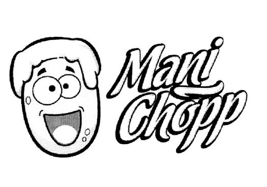 MANI CHOPP