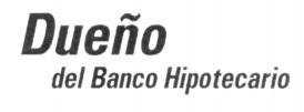 DUEÑO DEL BANCO HIPOTECARIO