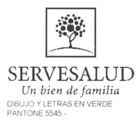 SERVESALUD UN BIEN DE FAMILIA